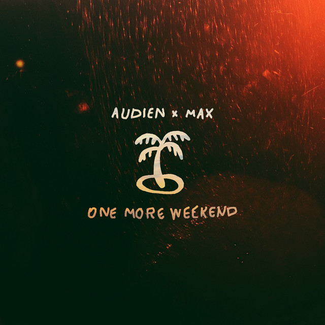 Audien - One more weekend