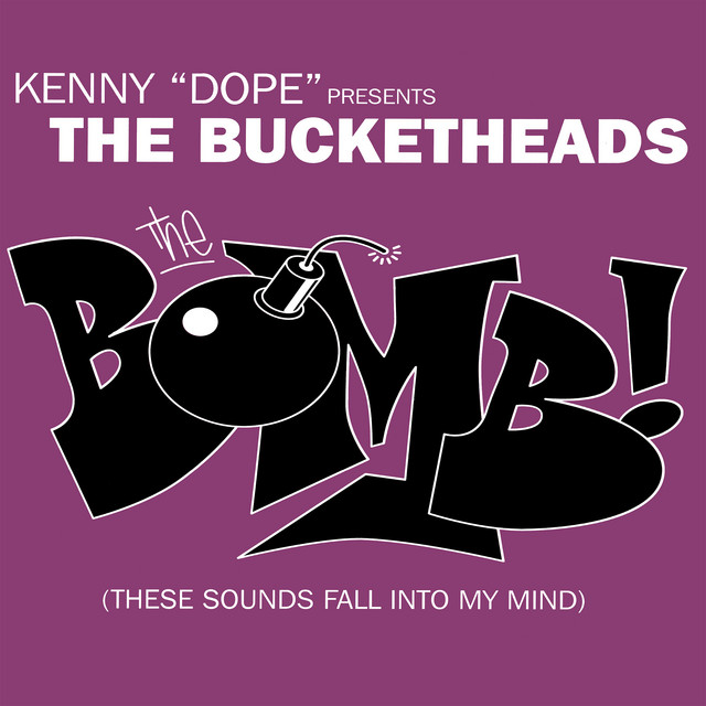 The Bucketheads - The Bomb (These Sounds Fall Into My Mind)