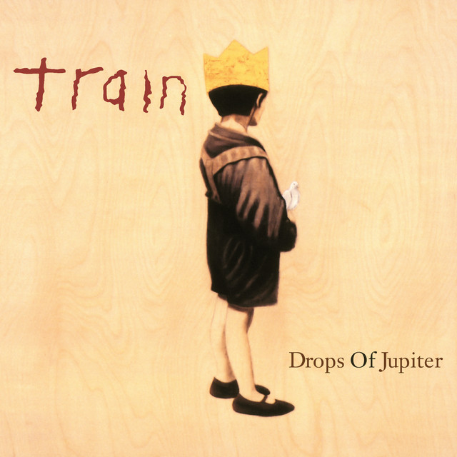 Train - Drops of Jupiter (Tell Me)