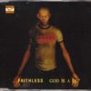 Faithless – God Is A DJ