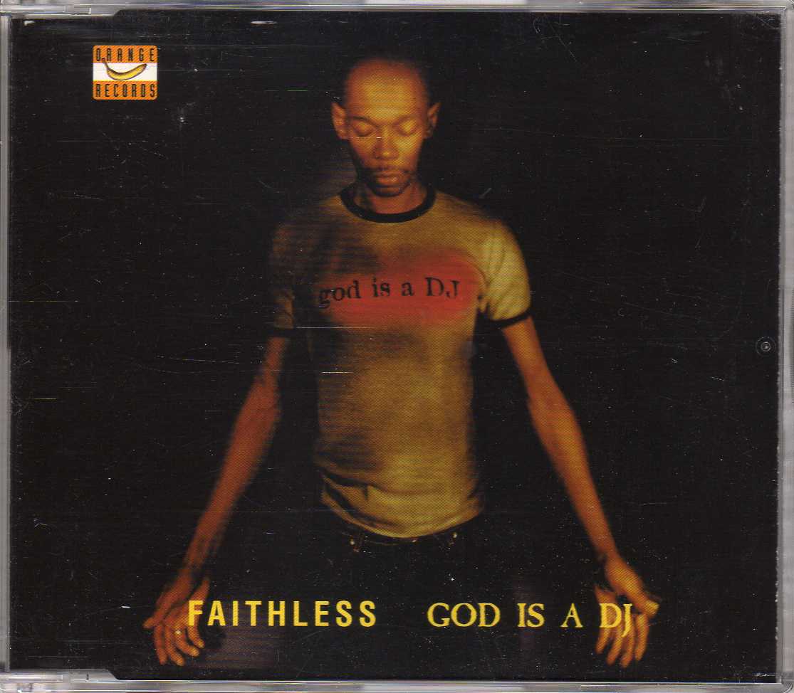 Faithless – God Is A DJ
